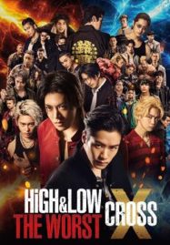 ดูหนังออนไลน์ High & Low The Worst X (2022) เดอะ เวิร์สต์ เต็มเรื่อง