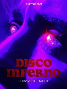 ดูหนังออนไลน์ฟรี ดิสโก้ อินเฟอร์โน Disco Inferno (2023)