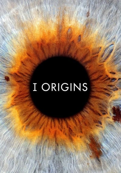 ดูหนังออนไลน์ หนึ่งรักในจักรวาล I Origins 2014