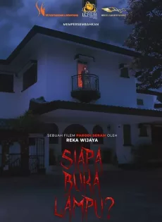 ดูหนังออนไลน์ ไล่ผีวิลล่าหลอน Siapa Buka Lampu (2024)